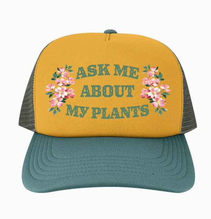 Ask Me About My Plants Baseball Hat - Funny Hat